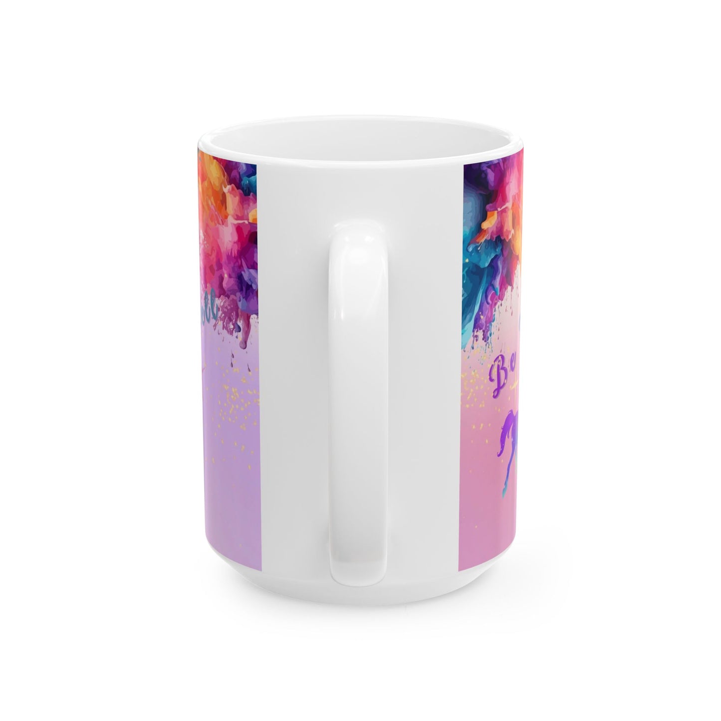 Sip and Soar Unicorn  - "Be You" Inspirational Coffee Cup (15oz)