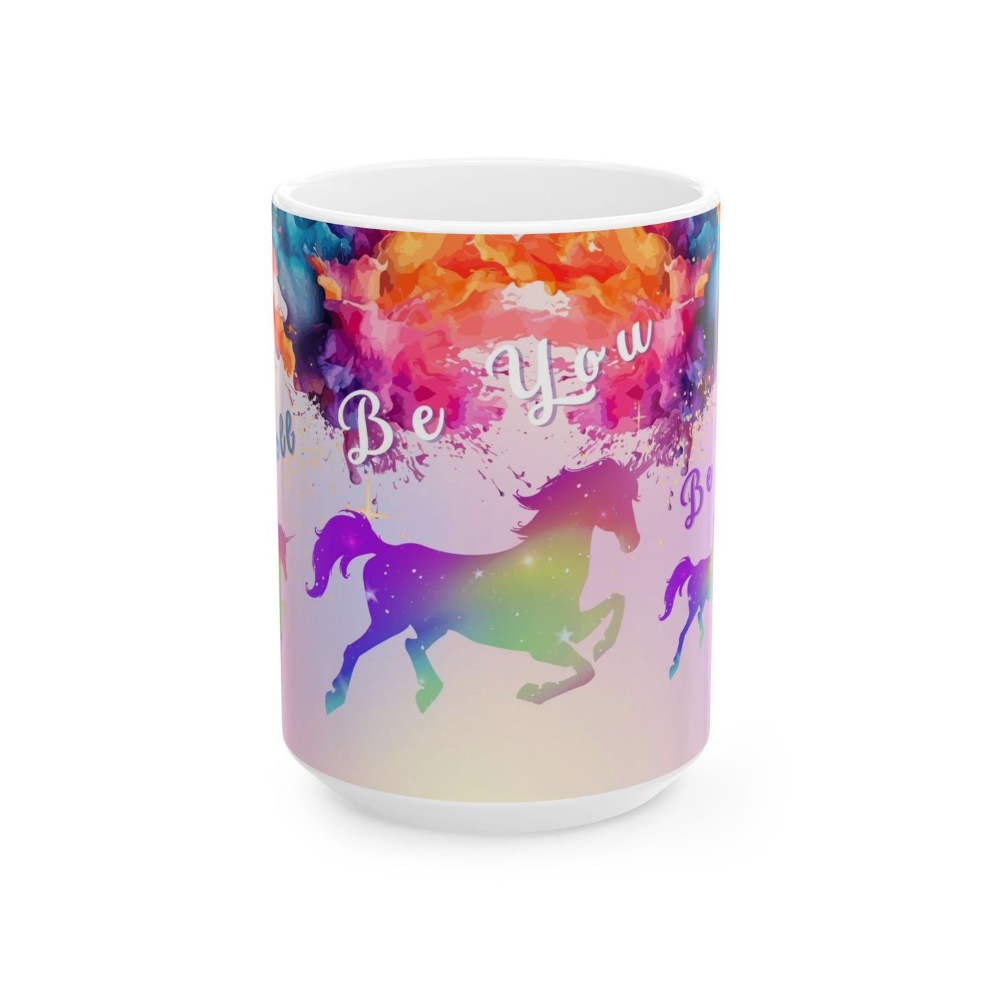 Sip and Soar Unicorn  - "Be You" Inspirational Coffee Cup (15oz)
