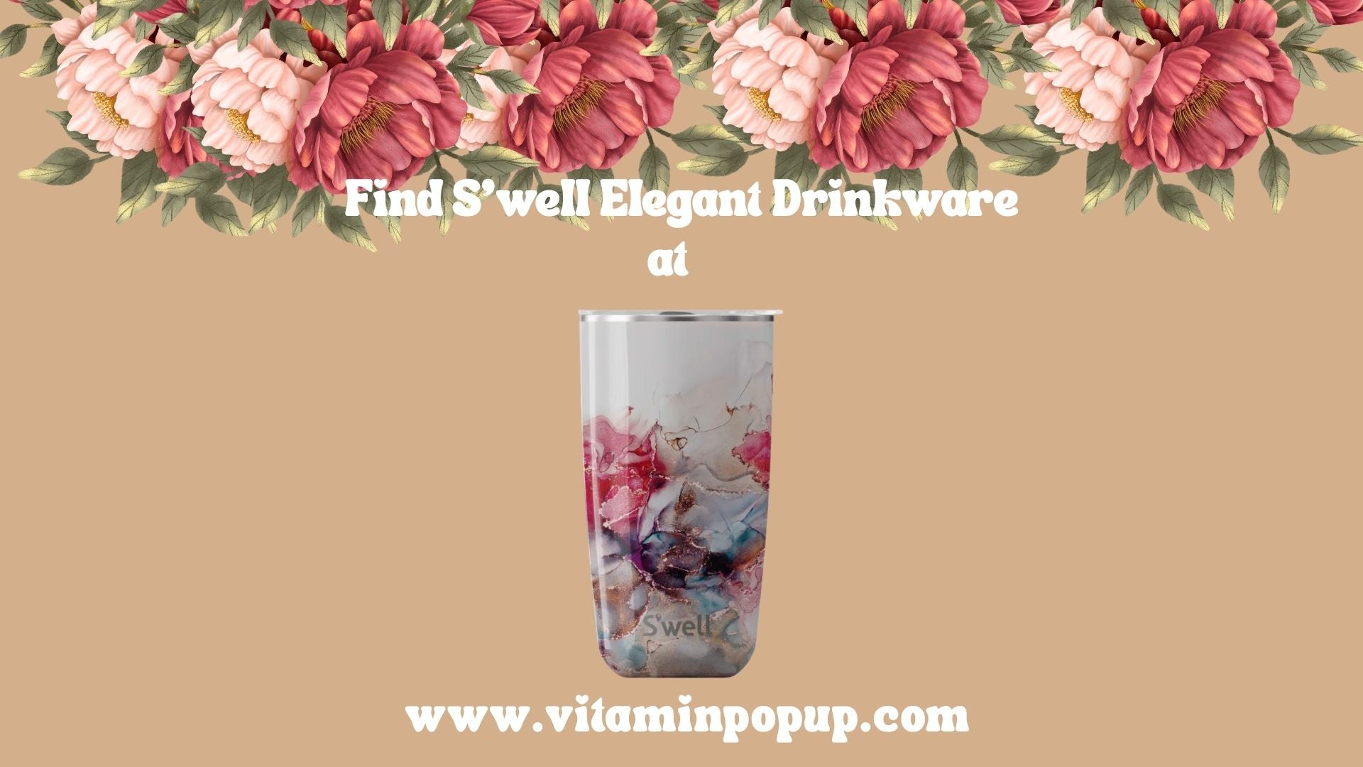 Load video: A tall clear tumbler with a pink, red, and blue abstract floral print is centered on a beige background with decorative pink flowers in the corners. Text reads 'Find S'well Elegant Drinkware at www.vitaminpopup.com