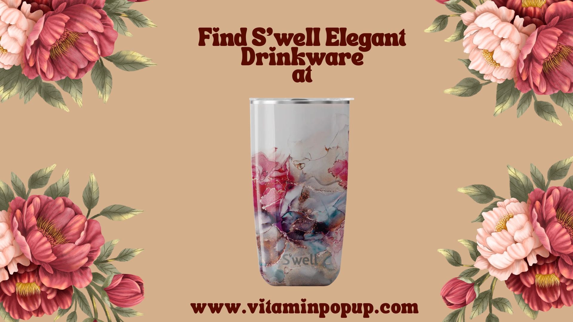 Load video: A tall clear tumbler with a pink, red, and blue abstract floral print is centered on a beige background with decorative pink flowers in the corners. Text reads 'Find S'well Elegant Drinkware at www.vitaminpopup.com